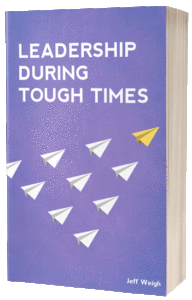 leadership during tough times by Jeff Weigh book cover